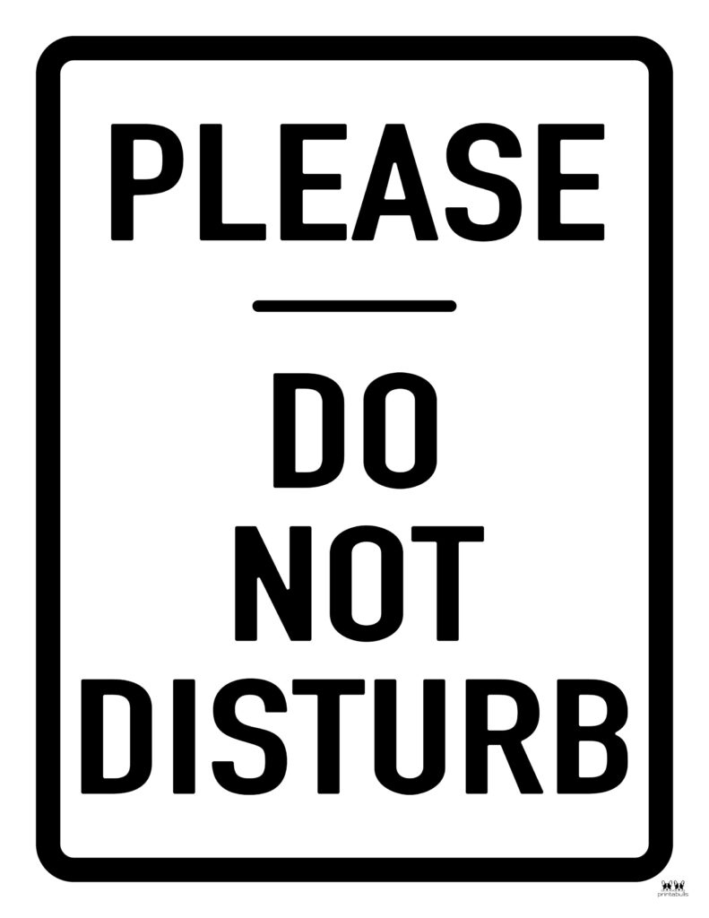 Do Not Disturb Signs - 25 Free Printables | Printabulls throughout Do Not Disturb Signs Printable