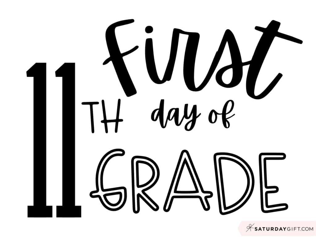 First Day Of School Sign Printable - Cute &amp;amp; Free Printable Designs pertaining to First Day of 11th Grade Free Printable