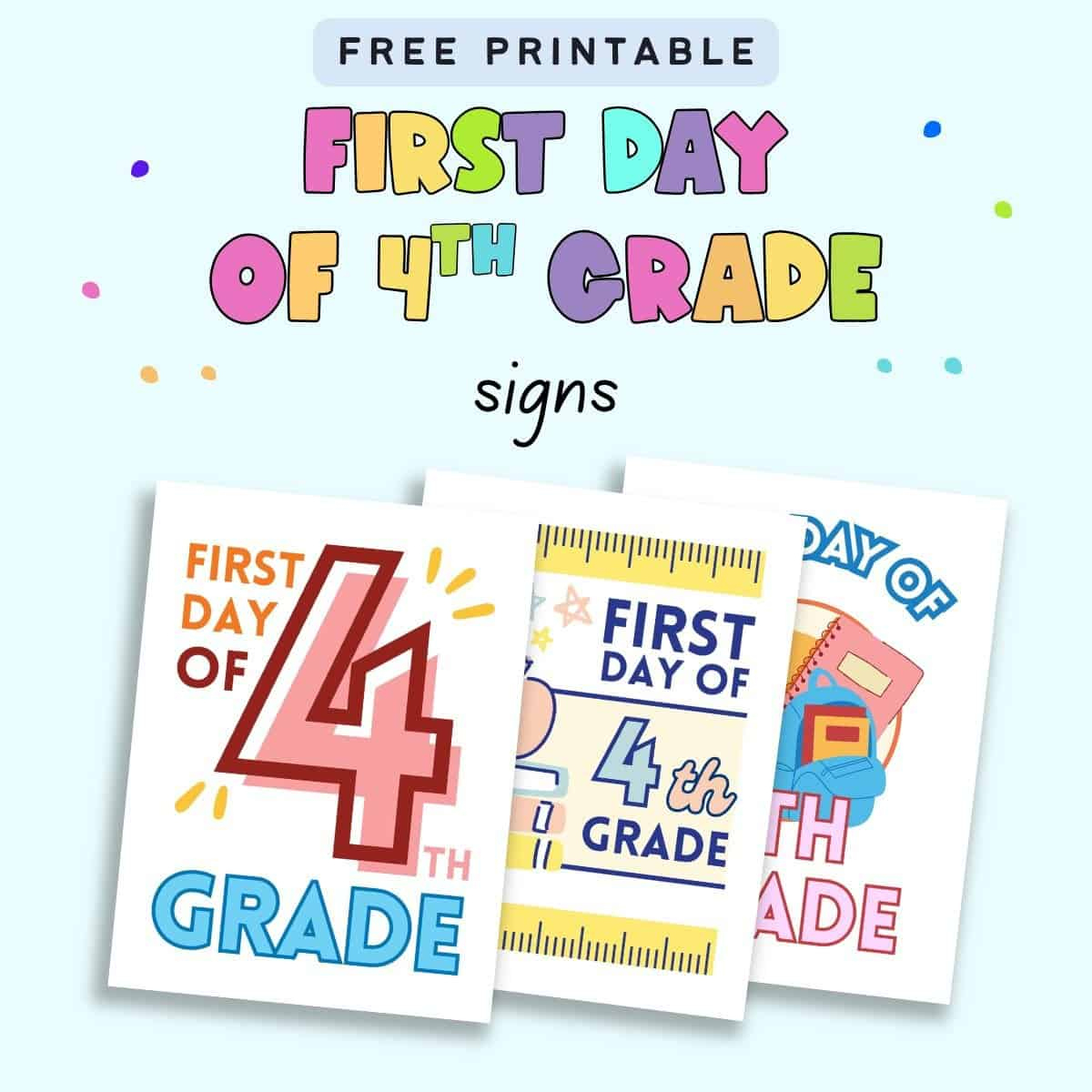 Free Printable First Day Of 4Th Grade Signs - The Artisan Life with regard to First Day of 4th Grade Printable