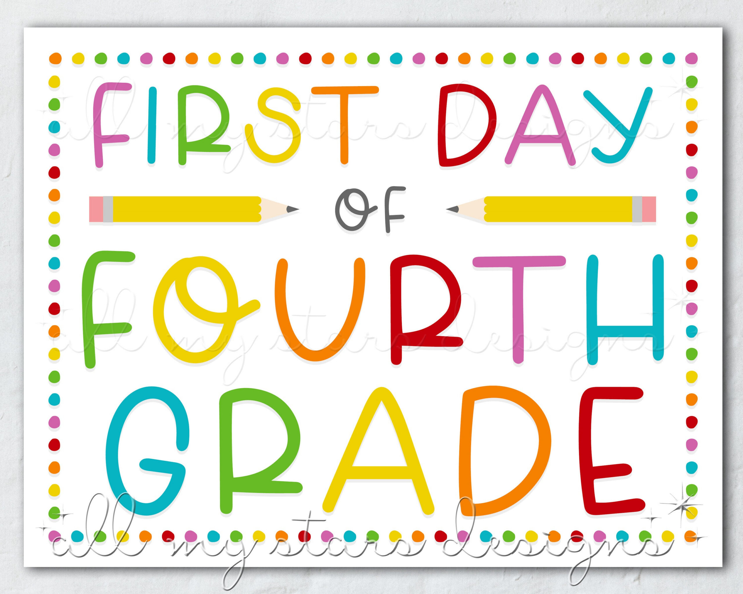 Printable First Day Of Fourth Grade Sign | Instant Download with First Day of 4th Grade Printable