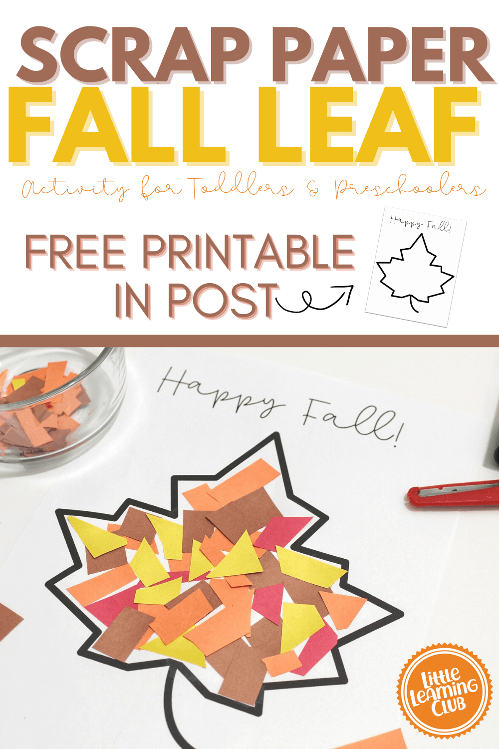 Scrap Paper Fall Leaf (Free Printable) - Little Learning Club pertaining to Fall Activities For Preschoolers Printable